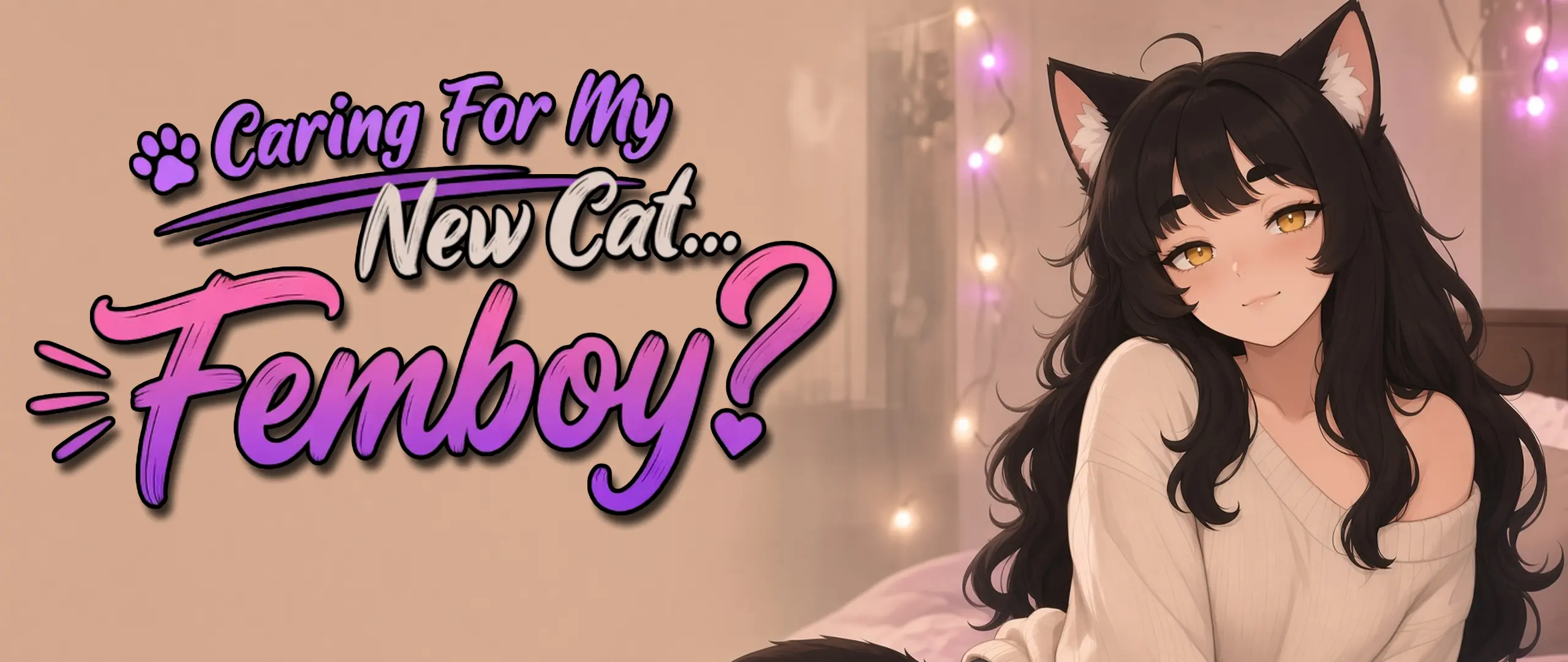 Records of Fantasy: Caring for my new cat...Femboy?